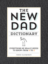 Cover image for The New Dad Dictionary